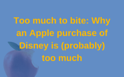 Too much to bite: Why an Apple purchase of Disney is (probably) too much